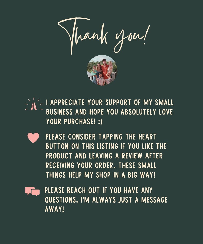May include: Dark green card with the words "Thank you!" in a handwritten style. The card includes a family photo and text encouraging customers to support the small business and leave a review.