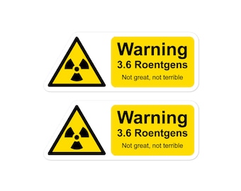 Tsjernobyl 3.6 Roentgens: niet geweldig, niet verschrikkelijk: waarschuwingsstickers parodie