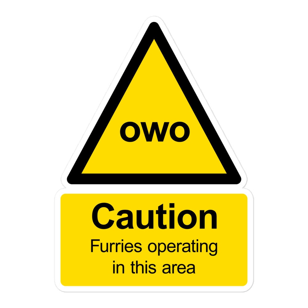 Caution: Furries Operating in This Area (owo) - Parody Warning