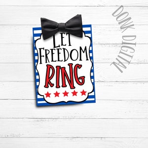 Lassen Sie Freiheit RING - 4. Juli Tags- Sommer Printables-Patritic Printable- 4.Juli Gastgeschenke