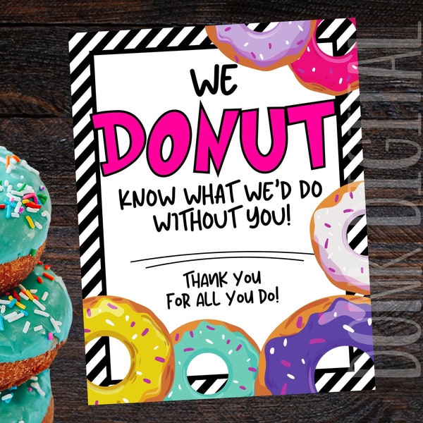 Donut Appreciation Sign - Employee Appreciation- Teacher Lunch-donut Thank you -Staff Appreciation-PTO PTA Themes
