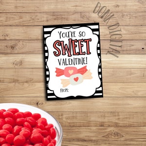 You&#39;re so SWEET valentine- Happy Valentines Day- Candy Valentine - printable valentines-