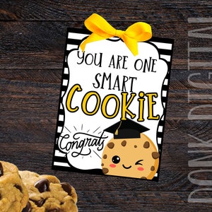 You are one smart cookie- Graduation Tag- Congratulations tag-