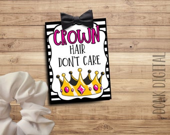 CROWN hair dont care- Good Luck Favor Tags- pageant gift - Team Gift Tags- Competition Gift