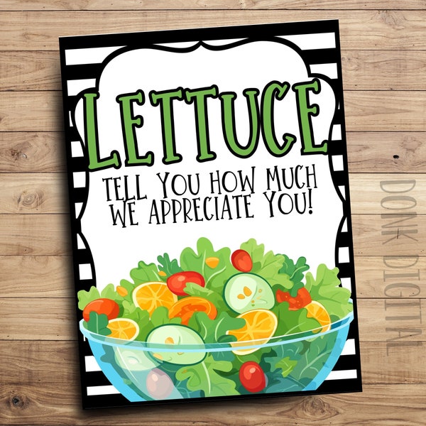 Lettuce tell you how much we appreciate you - Employee Appreciation- Teacher Lunch- Salad bar Thank you -Staff Appreciatio-PTO PTA Themes