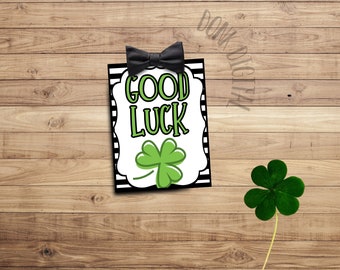 Good Luck Shamrock Tag- Good Luck Tag- Printable Gift Tag - St. Patrick's Day - Instant Download - Shamrock Tag- Good Luck Card