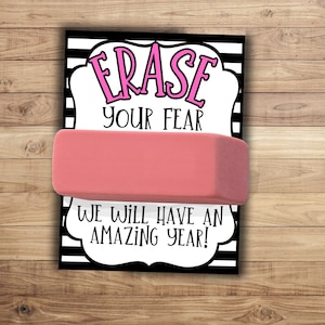 Erase your fear we will have an amazing year - Back to School Gift Tag - Student Gift - PTO- PTA