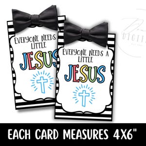 Everyone needs a little JESUS cards: printable (PDF)