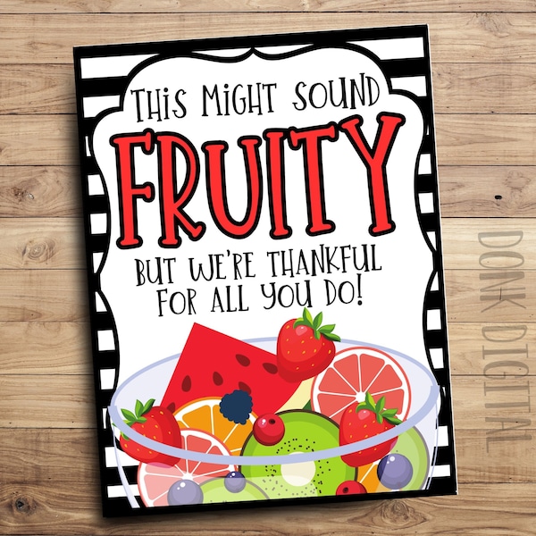 This might sound fruity Appreciation Sign - Employee Appreciation- Teacher Lunch- fruit Thank you -Staff Appreciatio-PTO PTA Themes