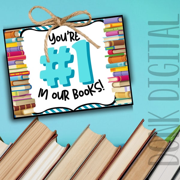 You're number one in our Book- Thank you Tag - Librarian Appreciation- Teacher Gift -Staff Appreciation-PTO PTA Themes