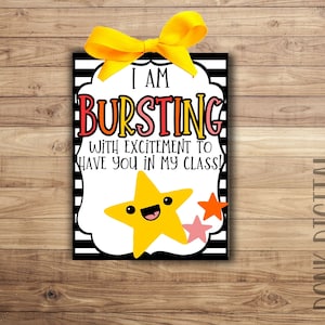 I am BURSTING with excitement to have you in my class -Student Gift - Classroom gift - Teacher Printable- Back to school tag-
