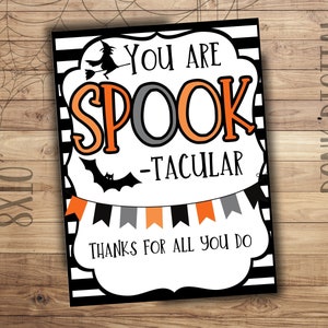 You are SPOOKtacular Sign - Employee Appreciation- Teacher Lunch-Halloween Thank you -Staff Appreciation-PTO PTA Themes