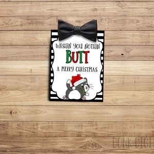 Wishing you nothing BUTT a merry christmas  -Neighbor Gift Tag- Christmas Party Favor- Christmas-Funny Tag- coworker gift