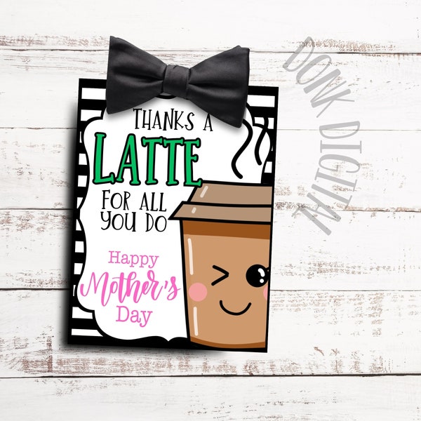 Thanks a LATTE for all you do- Mothers Day tag- Coffee Mom- Happy Mothers Day