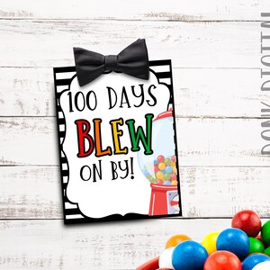 100 days BLEW on by-Student Gift - Classroom gift - Teacher Printable- 100th day favor