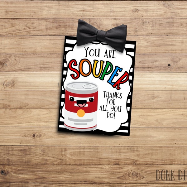 You are SOUPer - Teacher Appreciation- Teacher Lunch- Soup Thank you -Staff Appreciation-PTO PTA Themes