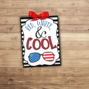 Red White and COOL tag - 4th of July Tags- Summer Printables- Patriotic Printable- fourth of july favors