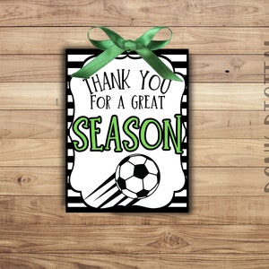 Thank you for a great SEASON- Soccer tag- Soccer Favors- Team Gift Tag- Team Appreciation