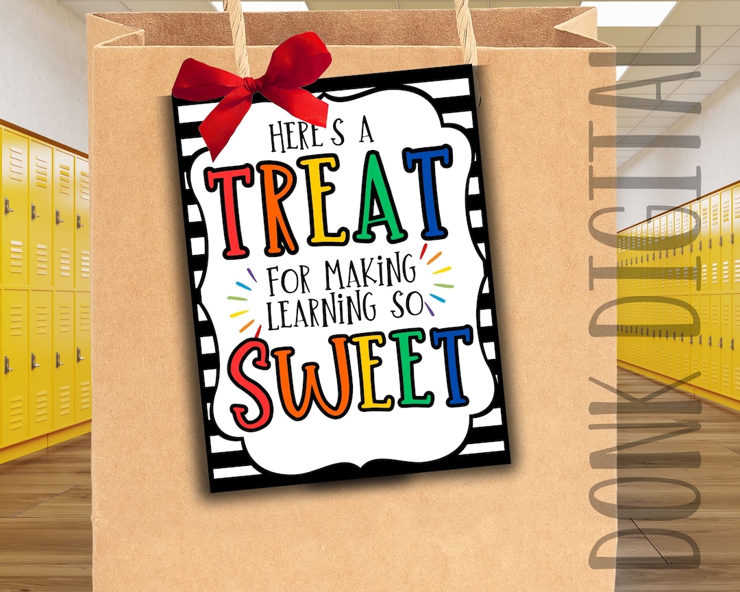 Here s a treat for making learning so sweet thank you tag teacher