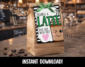 Thanks a Latte Gift Tag: Teacher Appreciation Printable (PDF & PNG)