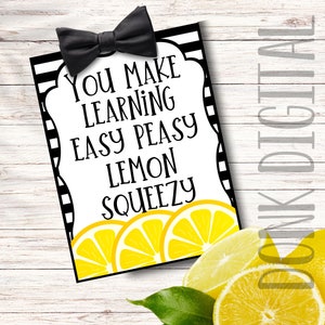 You make learning easy peasy lemon squeezy -Teacher Appreciation-Employee Gift - Staff Appreciation