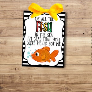 Of all the fish in the sea i&#39;m glad that you were picked for me -Student Gift - Classroom gift - Teacher Printable- Goldfish Tag