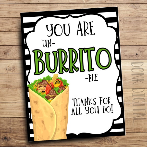 You are unBURRITOble- Burrito appreciation sign - Employee Appreciation- Teacher Lunch-  Thank you -Staff Appreciation -PTO PTA Themes