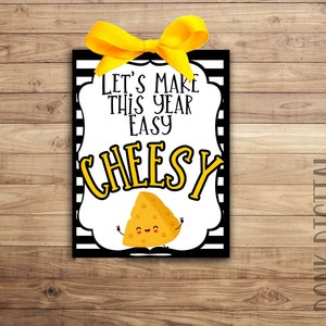 Let&#39;s make this year easy CHEESY -Student Gift - Classroom gift - Teacher Printable- Back to school tag-