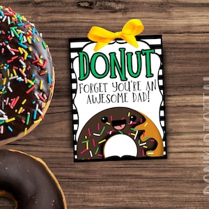 DONUT vergiss, dass du ein großartiger Vater bist - Happy Fathers Day Tag-Vaters Day Gift-Dad Birthday Gift