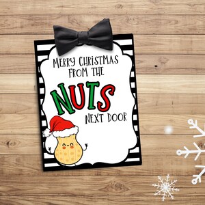 Merry Christmas from the NUTS next door -Neighbor Gift Tag- Christmas Party Favor- Christmas