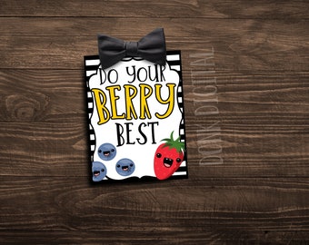 Do your BERRY best- Encouragement Tag- Good Luck Student Tag- Testing Encouragement- Fruit snack tag