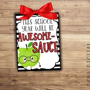 This school year will be awesome SAUCE -Student Gift - Classroom gift - Teacher Printable- Back to school tag-