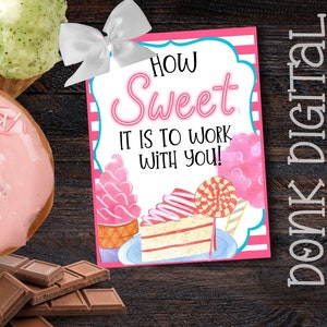 How sweet it is to work with you- Appreciation Tag- Teacher Appreciation- Employee Gifts -Staff Appreciation-PTO PTA Themes