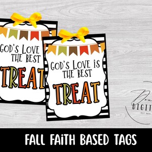 May include: Two rectangular tags with the text "God's Love is the Best Treat" in black, orange, and green. Each tag has a white border with a black and white striped edge and a yellow bow at the top. The words "Fall Faith Based Tags" are at the bottom.