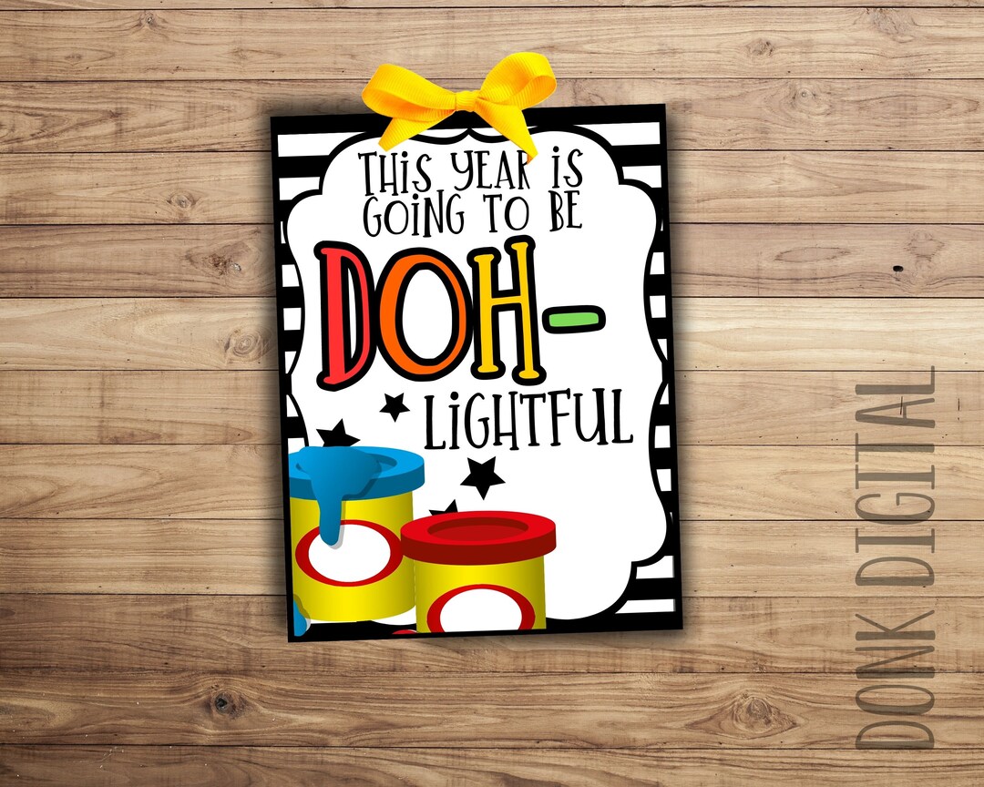 This Year is Going to Be DOH Lightful student Gift Classroom Gift This Year is Going to Be DOH Lightful student Gift Classroom Gift