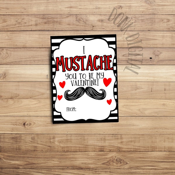 I MUSTACHE you to be my valentine- Valentines Cards- funny valentine- printable valentines-