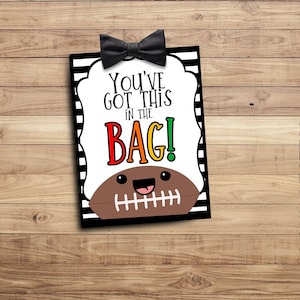 You&#39;ve got this in the BAG- Good luck tag - Team Gift Tags- Competition Gift- game day treat tag- football team gift