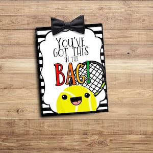 You&#39;ve got this in the BAG- Good luck tag - Team Gift Tags- Competition Gift- game day treat tag- tennis team gift