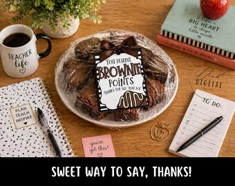 You deserve BROWNIE points - Team Appreciation -Teacher Appreciation-Employee Gift - Staff Appreciation