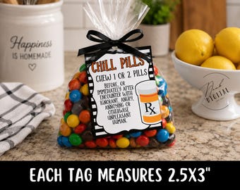 Printable “Chill Pill” Gift Tags: (PDF)