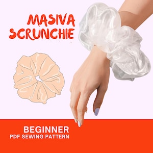 May include: A white, sheer scrunchie is displayed on a wrist. The image features the text "MASIVA SCRUNCHIE" and "BEGINNER PDF SEWING PATTERN". An illustration of a peach-colored scrunchie is also included.