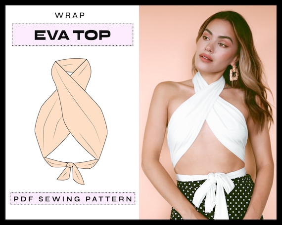 PDF Eva Wrap Top Digital SEWING Pattern EASY Crop Top Summer Halter Top Diy  Backless Clothing Instant Download A4, A0, Letter Xs,s,m,l 