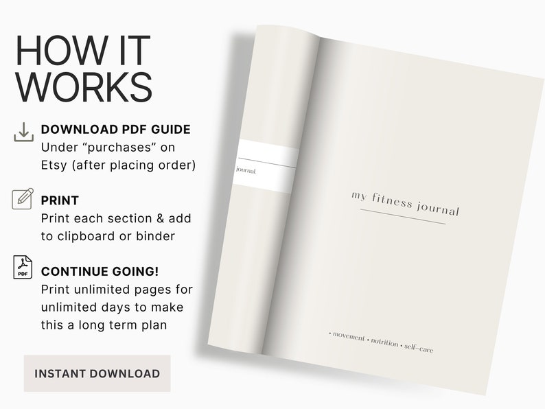 May include: A printable fitness journal with the text "my fitness journal" on the cover. The journal is designed to help you track your movement, nutrition, and self-care.