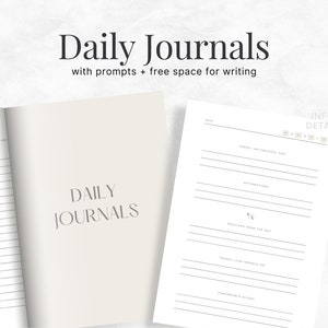 May include: A white journal with the text "Daily Journals" and "with prompts + free space for writing" on the cover. The journal has a lined interior with prompts for daily reflection, including "Today I am grateful for", "Affirmations", "Things I can improve on", and "Tomorrow's to do".