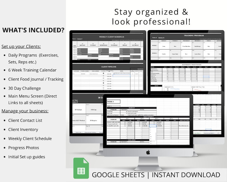 May include: A computer screen displaying a Google Sheets spreadsheet template for personal trainers. The template includes sections for client contact information, weekly client schedules, training programs, and food journals. The text "Stay organised & look professional!" is displayed at the top of the image. The text "GOOGLE SHEETS | INSTANT DOWNLOAD" is displayed at the bottom of the image.