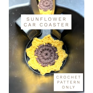 Sunflower Car Coaster Crochet Pattern Only Car Accessory PDF Digital Download Beginner Friendly Quick and Easy to Make