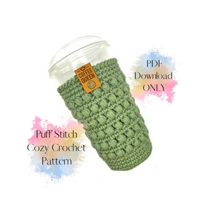 Venti 24oz. Crochet Pattern Cup Cozy Puff Stitch Pattern PDF Instant Digital Download Tutorial Quick and Easy to Make Iced Coffee Sleeve