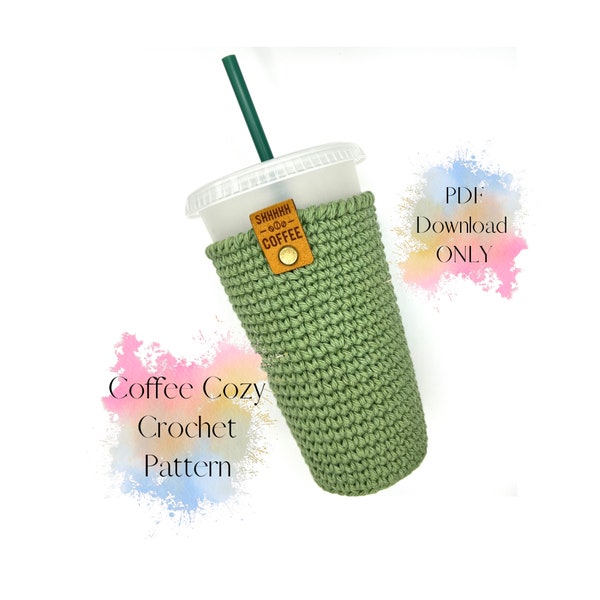 Venti 24 oz. Crochet Cup Cozy Pattern Cold Cup Coffee Cozy Sleeve PDF Digital Download Beginner Friendly Quick and Easy to make.