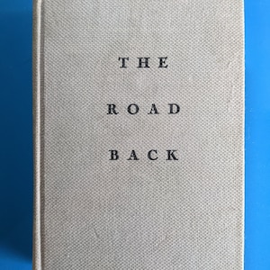 1931 copy of The Road Back by Erich Maria Remarque