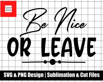 Free Free Be Nice Svg 523 SVG PNG EPS DXF File